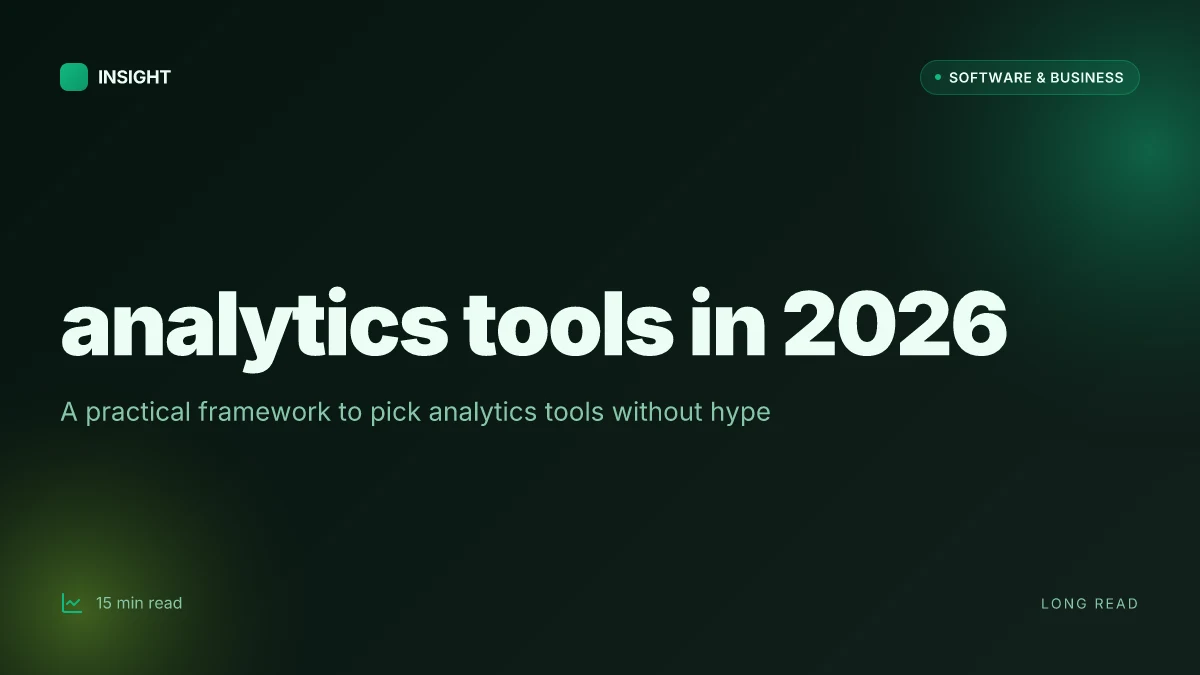 How to choose analytics tools in 2026 without getting stuck in the hype