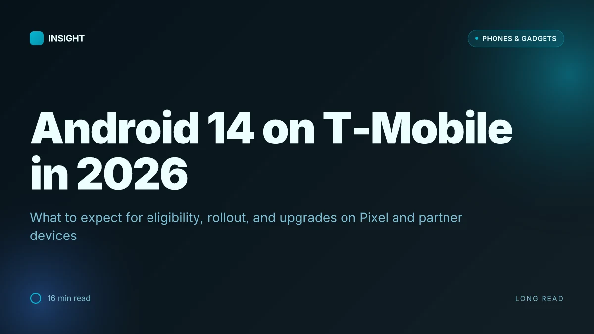 Android 14 on T-Mobile: what to expect in 2026 and how to get the update