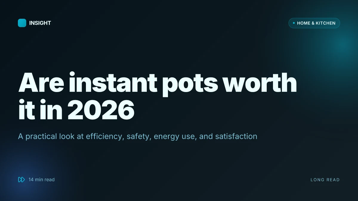 Are instant pots worth it in 2026? a comparative look at efficiency, safety, energy use, and satisfaction