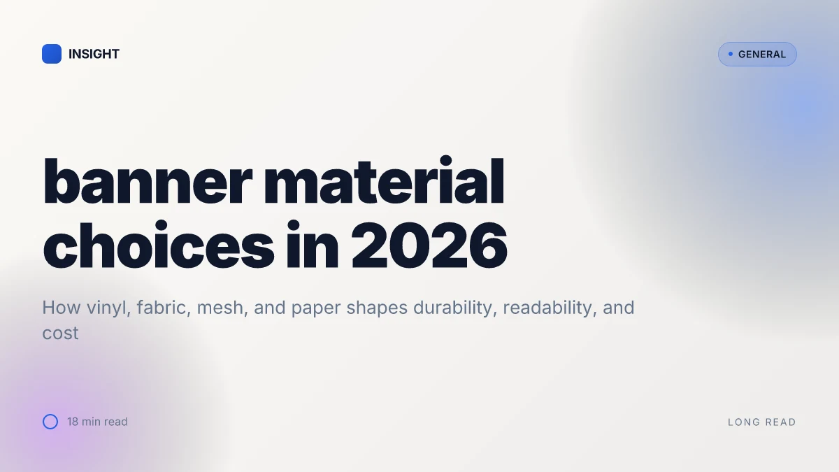 What makes banner material choices actually matter for 2026