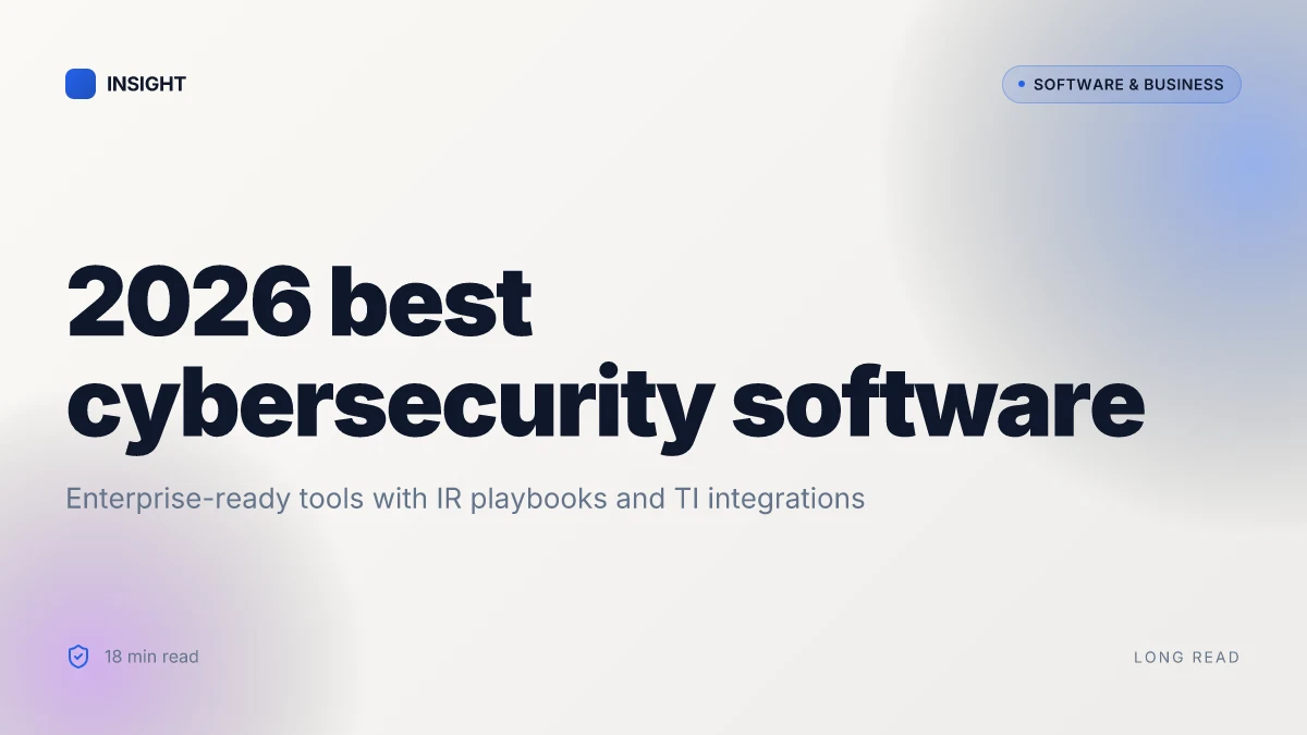 10 Best cybersecurity software of 2026 for enterprise resilience