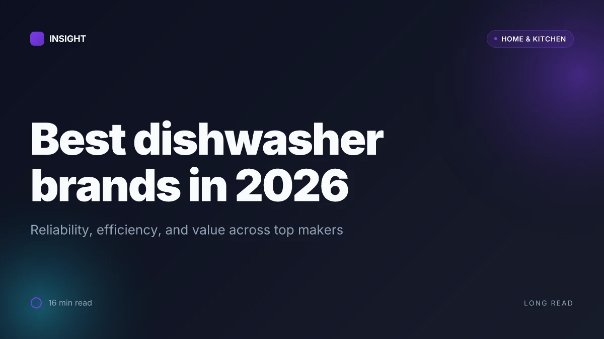 What are the best dishwasher brands manufacturers in 2026 and which trade-offs matter