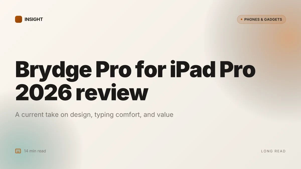 What makes the Brydge Pro a standout keyboard for the iPad Pro in 2026