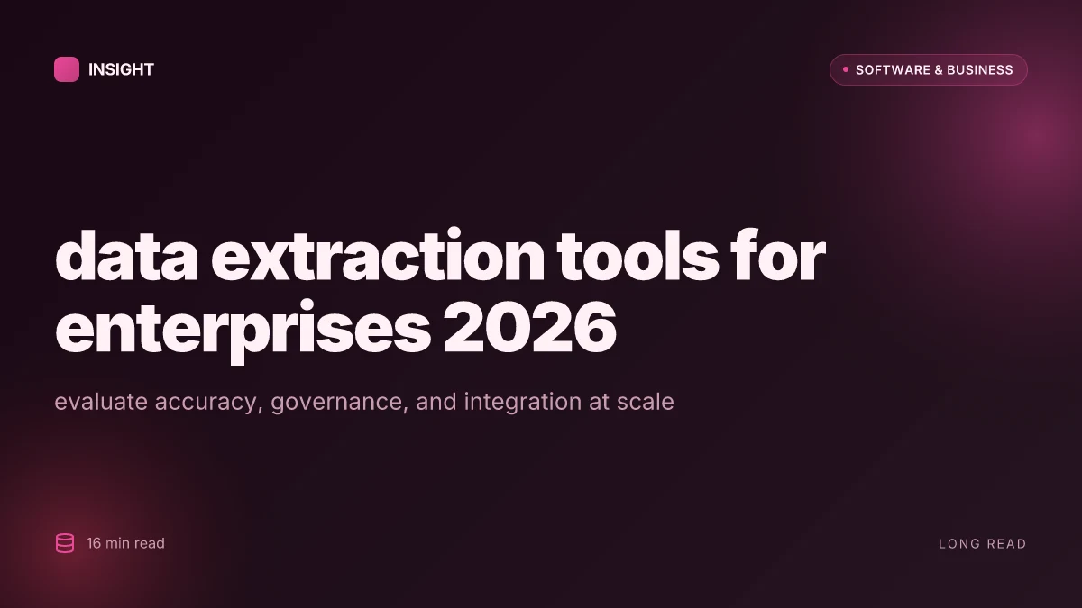 How to choose data extraction tools for enterprises in 2026