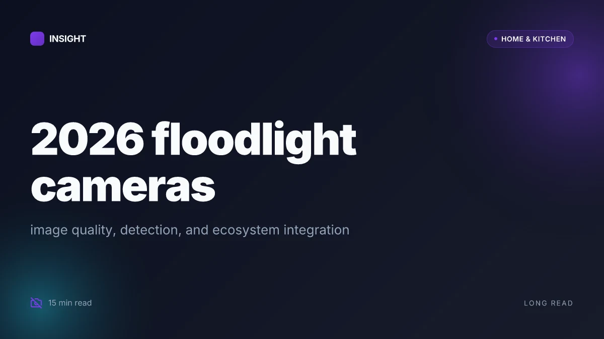 What to look for in a 2026 floodlight camera: image quality, detection, and ecosystem integration