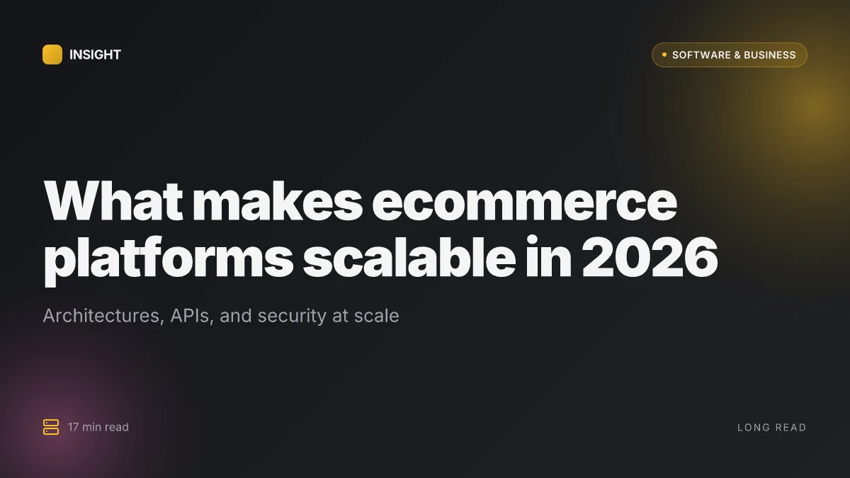 What makes an ecommerce platform truly scalable in 2026