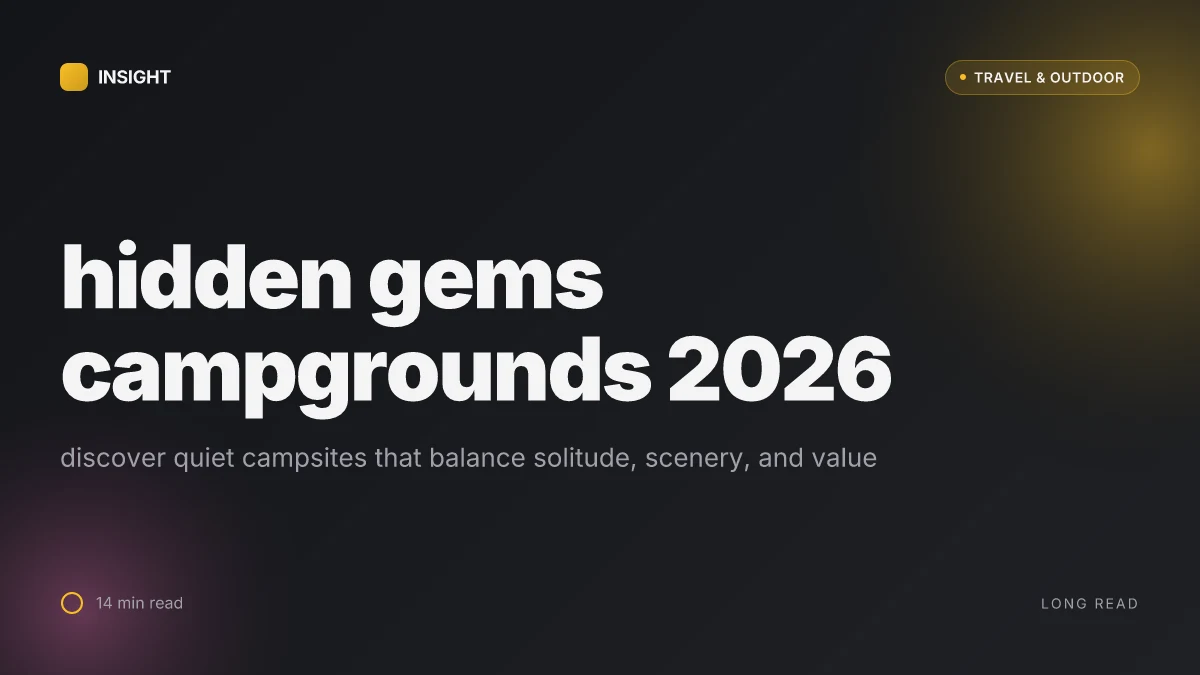 10 Hidden gems campgrounds you can actually love in 2026