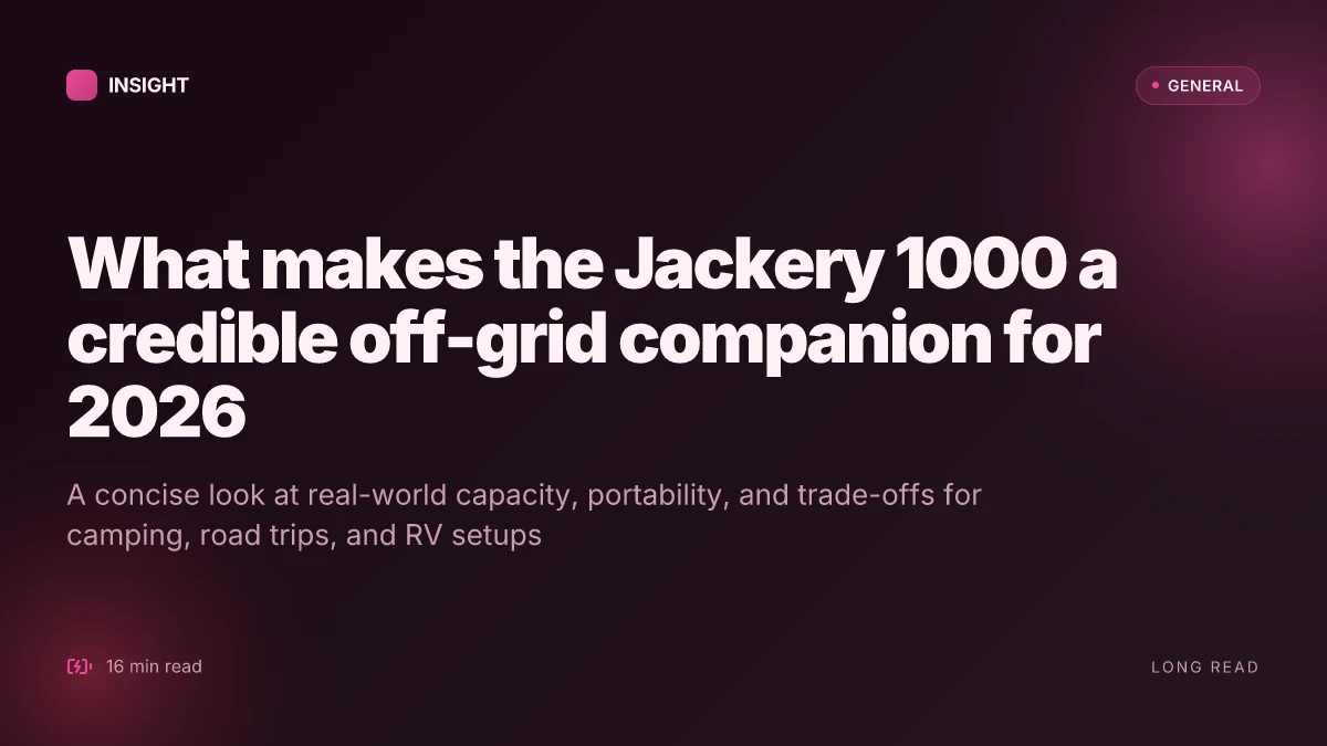 What makes the Jackery 1000 a credible off‑grid companion for 2026