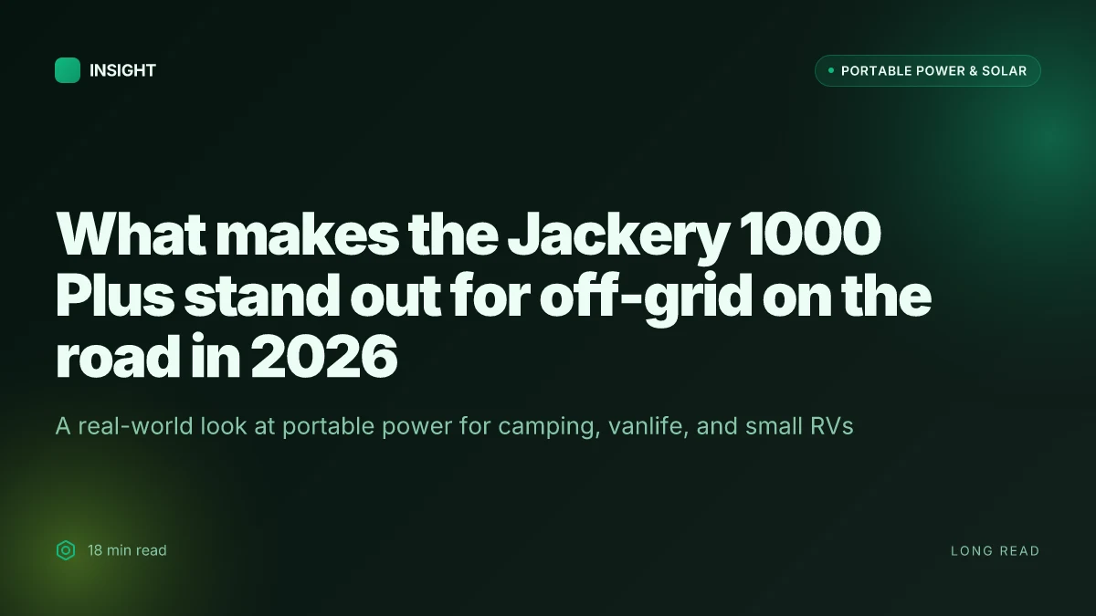 What makes the Jackery 1000 Plus stand out for off-grid on the road in 2026