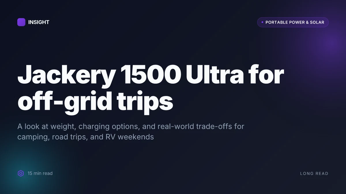 What makes the Jackery 1500 Ultra a standout for off-grid trips in 2026