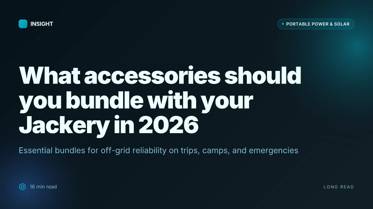What accessories should you bundle with your Jackery in 2026