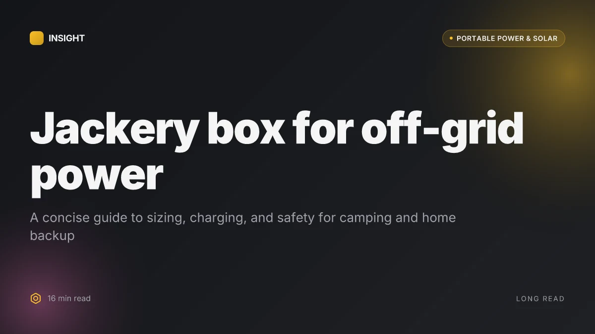 What is a Jackery box, and how to choose the right portable power station for off-grid adventures