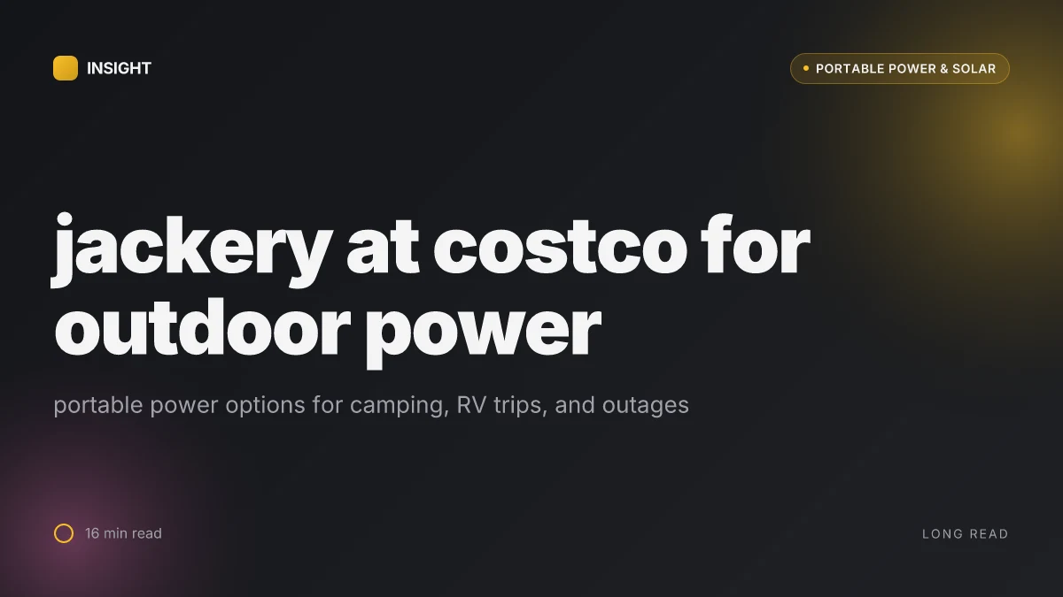 What makes Jackery portable power stations at Costco a practical choice for outdoor power needs
