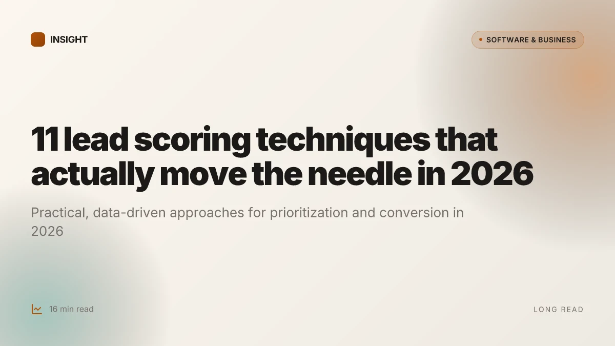 11 Lead scoring techniques that actually move the needle in 2026