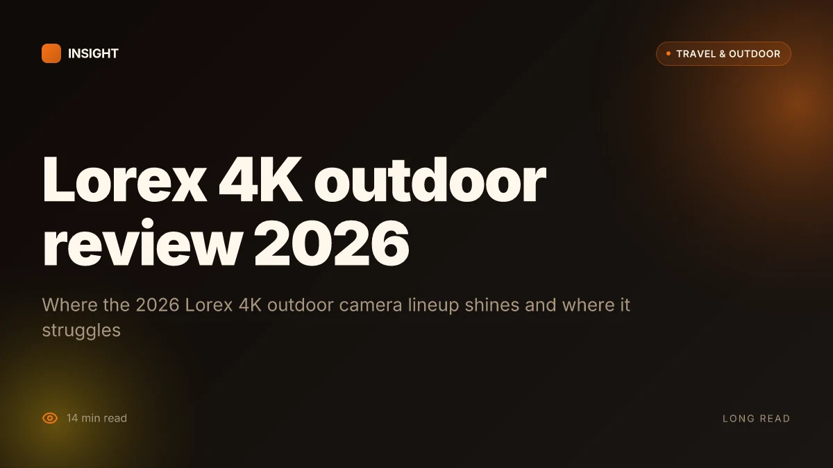 What is the Lorex 4K outdoor security camera review and where it shines in 2026