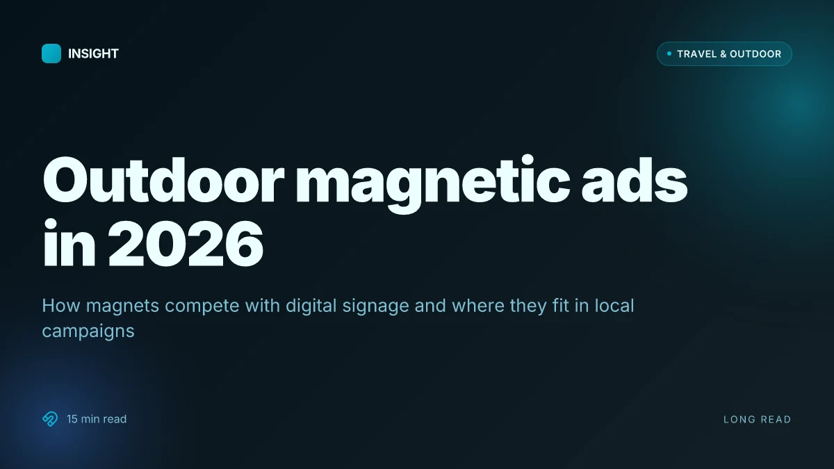 What makes outdoor magnetic advertising work in 2026