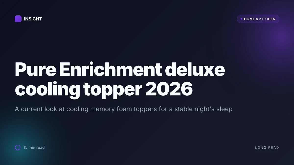 What makes the Pure Enrichment Deluxe cooling memory foam topper actually cooling in 2026