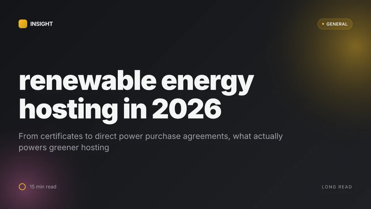 What makes renewable energy web hosting actually sustainable in 2026