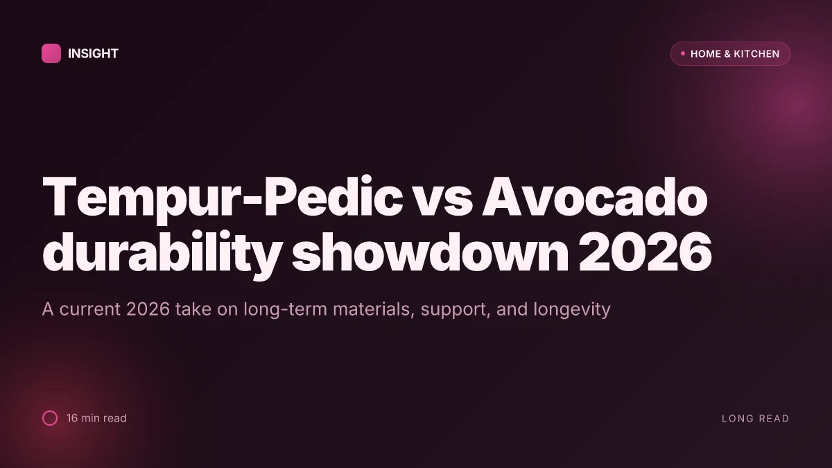 What makes Tempur-Pedic vs Avocado a real durability showdown in 2026