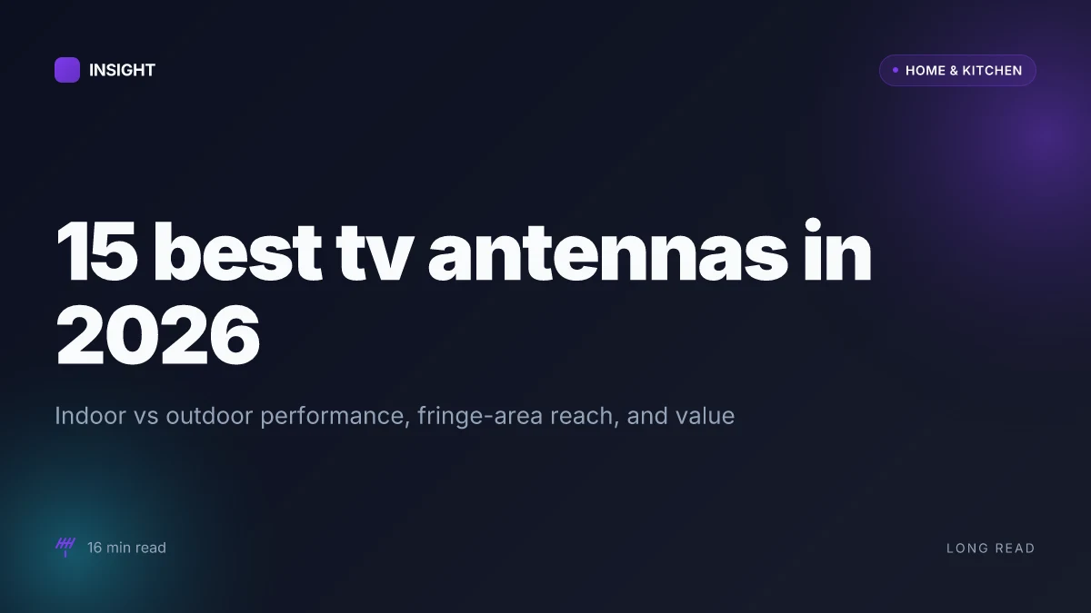 15 Best TV antennas in 2026: find indoor vs outdoor performance and value